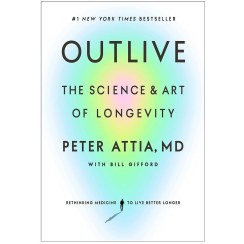 تصویر کتاب Outlive: The Science & Art of Longevity 