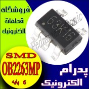 تصویر آی‌سی کنترل‌کننده سوئیچینگ OB 2263 MP SOT-23-6 برای منابع تغذیه 