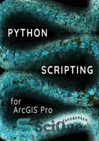 خرید و قیمت دانلود کتاب Python Scripting for ArcGIS Pro - اسکریپت نویسی ... image.