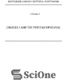 تصویر دانلود کتاب Charles I and the Puritan Upheaval: A Study of the Causes of the Great Migration - چارلز اول و تحولات پیوریتان: بررسی علل مهاجرت بزرگ 