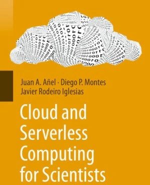 خرید و قیمت کتاب Cloud and Serverless Computing for Scientists: A ...