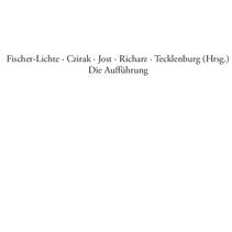 تصویر دانلود کتاب Die Aufführung. Diskurs – Macht – Analyse 2012 کتاب آلمانی عملکرد. گفتمان - قدرت - تحلیل 2012