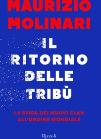 تصویر دانلود کتاب Il ritorno delle tribù. La sfida dei nuovi clan all'ordine mondiale 2017 کتاب 2017