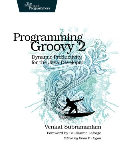 خرید و قیمت خرید و دانلود نسخه کامل کتاب Programming Groovy 2: Dynamic ...