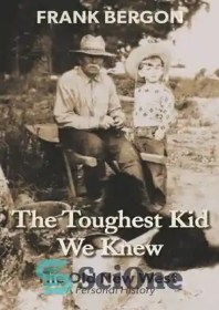 خرید و قیمت دانلود کتاب The Toughest Kid We Knew: The Old New West: A