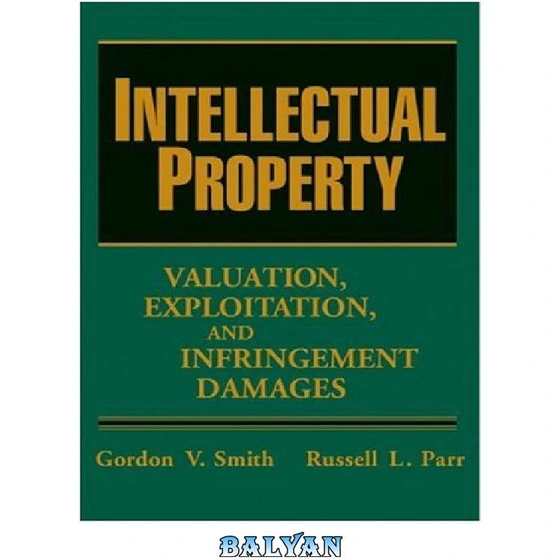 خرید و قیمت دانلود کتاب Intellectual Property: Valuation, Exploitation ...