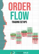 تصویر دانلود کتاب ORDER FLOW: Trading Setups 2021 کتاب انگلیسی جریان سفارش: تنظیمات معاملات 2021