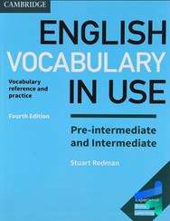 تصویر کتاب انگلیش وکبیولری این یوز پری اینترمدیت اند اینترمدیت ویرایش چهارم کتاب English Vocabulary In Use Pre Intermediate & Intermediate 4th Edition