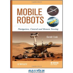 تصویر دانلود کتاب Mobile Robots: Navigation, Control and Remote Sensing 