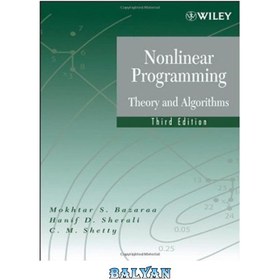 تصویر دانلود کتاب Nonlinear Programming: Theory and Algorithms برنامه نویسی غیرخطی: نظریه و الگوریتم ها