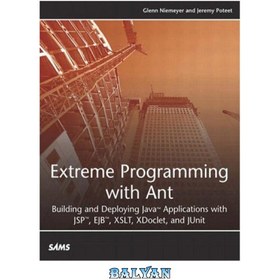 تصویر دانلود کتاب Extreme Programming with Ant: Building and Deploying Java Applications with JSP, EJB, XSLT, XDoclet, and JUnit (Developers Library) برنامه نویسی شدید با مورچه: ساخت و استقرار برنامه های جاوا با JSP، EJB، XSLT، XDoclet و JUnit (کتابخانه توسعه دهندگان)