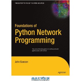 تصویر دانلود کتاب Foundations of Python network programming مبانی برنامه نویسی شبکه پایتون
