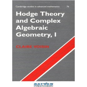 تصویر دانلود کتاب Hodge theory and complex algebraic geometry 1 نظریه هاج و هندسه جبری پیچیده 1