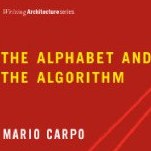 تصویر دانلود کتاب The Alphabet and the Algorithm (Writing Architecture) ویرایش 1 کتاب انگلیسی الفبای و الگوریتم (معماری نگارش) ویرایش 1