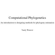 تصویر دانلود کتاب Computational phylogenetics. An introduction to designing methods for phylogeny estimation draft کتاب انگلیسی فیلوژنتیک محاسباتی مقدمه ای بر طراحی روش های تخمین فیلوژنی draft