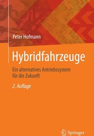 تصویر دانلود کتاب Hybridfahrzeuge: Ein alternatives Antriebssystem für die Zukunft ویرایش 2 کتاب آلمانی خودروهای هیبریدی: یک سیستم درایو جایگزین برای آینده ویرایش 2