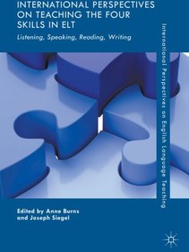 تصویر دانلود کتاب International Perspectives on Teaching the Four Skills in ELT: Listening, Speaking, Reading, Writing ویرایش 1 کتاب انگلیسی دیدگاه های بین المللی در مورد آموزش چهار مهارت در ELT: گوش دادن، صحبت کردن، خواندن، نوشتن ویرایش 1