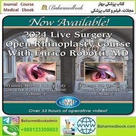 تصویر 2024 Live Surgery Open Rhinoplasty Course With Enrico Robotti MD 2-Volume Video Series price 30€ دانلود مجموعه ویدئویی 