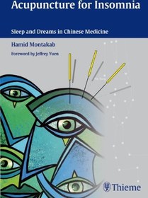 تصویر طب سوزنی برای بی خوابی: خواب و رویاها در طب چینی ۲۰۱۲ Acupuncture for Insomnia: Sleep and Dreams in Chinese Medicine 2012