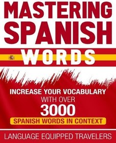 تصویر کتاب اسپانیایی مسترینگ اسپنیش وردز Mastering Spanish Words 