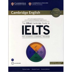 تصویر کتاب The Official Cambridge Guide to IELTS جلد ۱ ویرایش اول انتشارات Cambridge 
