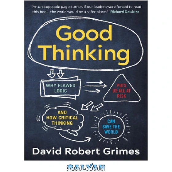 Good Think Is Solvable خرید و قیمت دانلود کتاب Good Thinking: Why Flawed Logic Puts Us All at ...