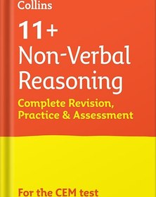 تصویر دانلود کتاب 11+ Non-Verbal Reasoning Complete Revision, Practice & Assessment for CEM: For the 2023 CEM Tests (Collins 11+ Practice) by Collins 11+ 