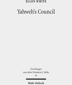 تصویر دانلود کتاب Yahweh's Council: Its Structure and Membership (Forschungen Zum Alten Testament 2.Reihe) کتاب انگلیسی شورای یهوه: ساختار و عضویت آن (Forschungen Zum Alten Testament 2.Reihe)
