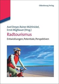 تصویر دانلود کتاب Radtourismus: Entwicklungen, Potentiale, Perspektiven 2012 کتاب آلمانی گردشگری چرخه: تحولات، پتانسیل ها، چشم اندازها 2012