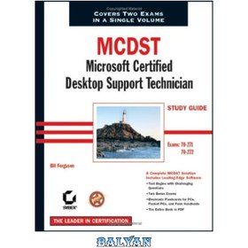 تصویر دانلود کتاب MCDST: Microsoft certified desktop support technician, study guide: exams 70-271 and 70-272 MCDST: تکنسین پشتیبانی دسکتاپ دارای گواهی مایکروسافت، راهنمای مطالعه: امتحانات 70-271 و 70-272