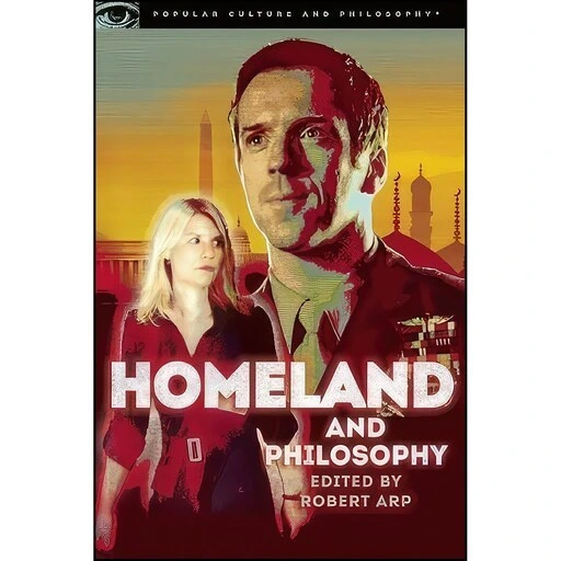 خرید و قیمت کتاب زبان اصلی Homeland and Philosophy اثر Robert Arp and ...