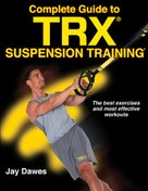 تصویر دانلود کتاب Complete Guide to TRX Suspension Training 2017 کتاب انگلیسی راهنمای کامل آموزش تعلیق TRX 2017