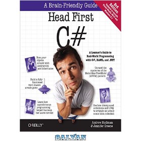 تصویر دانلود کتاب Head First C#: A Learner&#039;s Guide to Real-World Programming with C#, XAML, and .NET Head First C#: راهنمای یادگیرنده برای برنامه نویسی در دنیای واقعی با سی شارپ، XAML و دات نت