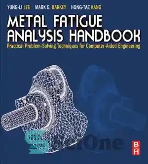 خرید و قیمت دانلود کتاب Metal fatigue analysis handbook : practical ...