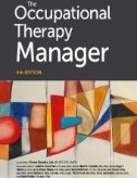 تصویر کتاب The Occupational Therapy Manager, 6th Edition دانلود pdf کتاب The Occupational Therapy Manager, 6th Edition