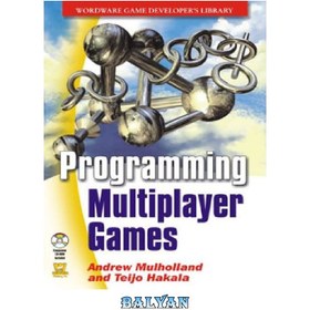 تصویر دانلود کتاب Programming Multiplayer Games برنامه نویسی بازی های چند نفره