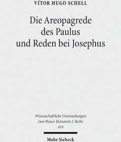 تصویر دانلود کتاب Die Areopagrede des Paulus und Reden bei Josephus: Eine vergleichende Studie zu Apg 17 und dem historiographischen Werk des Josephus: 419 ... Untersuchungen zum Neuen Testament 2. Reihe) 2016 کتاب آلمانی سخنرانی پولس آرئوپاگوس و سخنرانی های یوسفوس: مطالعه تطبیقی ​​اعمال 17 و کار تاریخ نگاری یوسفوس: 419 ... مطالعات در مورد عهد جدید سری دوم) 2016