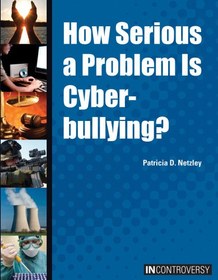 تصویر دانلود کتاب How Serious a Problem Is Cyberbullying? 2013 کتاب انگلیسی مشکل جدی آیا اذیت سایبری است؟ 2013
