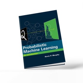 تصویر کتاب Probabilistic Machine Learning: An Introduction | 2022 