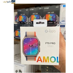 تصویر ساعت هوشمند جی تب مدل G-Tab FT9 Pro - تیتانیوم G-Tab FT9 Pro Smart Watch