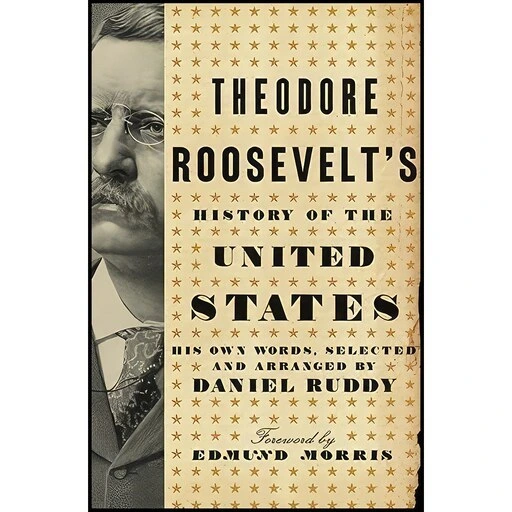 خرید و قیمت کتاب زبان اصلی Theodore Roosevelts History of the United States | ترب