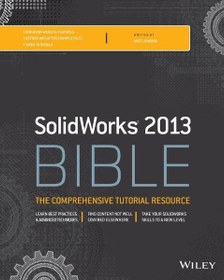 تصویر SolidWorks 2013 Bible ا آموزش بی نظیر نرم افزار سالیدورکس آموزش بی نظیر نرم افزار سالیدورکس