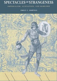 تصویر دانلود کتاب Spectacles of Strangeness: Imperialism, Alienation, and Marlowe 2015 کتاب انگلیسی Spectacles of Strangeness: Imperialism، Alienation و Marlowe 2015