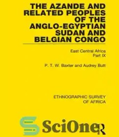 تصویر دانلود کتاب The Azande and Related Peoples of the Anglo-Egyptian Sudan and Belgian Congo - آزنده و مردمان وابسته سودان انگلیس-مصر و کنگو بلژیک 