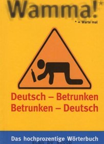 تصویر دانلود کتاب Wamma! Deutsch - Betrunken Betrunken - Deutsch کتاب آلمانی وام! آلمانی - مست مست - آلمانی