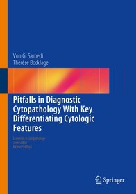 تصویر دانلود کتاب Pitfalls in Diagnostic Cytopathology With Key Differentiating Cytologic Features [1&nbsp;ed.] کتاب انگلیسی مشکلات در سیتوپاتولوژی تشخیصی با ویژگی های متمایز کننده کلیدی سیتولوژیک [1&nbsp;ed.]
