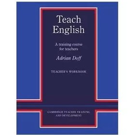 تصویر کتاب Teach English Teachers Workbook A Training Course for Teachers 