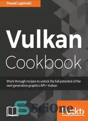 خرید و قیمت دانلود کتاب Vulkan cookbook work through recipes to unlock ...