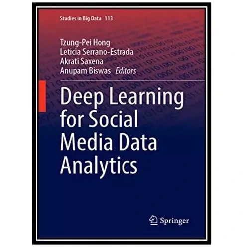 خرید و قیمت کتاب Deep Learning for Social Media Data Analytics اثر جمعی ...