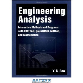 تصویر دانلود کتاب Engineering Analysis: Interactive Methods and Programs with FORTRAN, QuickBASIC, MATLAB, and Mathematics تحلیل مهندسی: روش‌ها و برنامه‌های تعاملی با FORTRAN، QuickBASIC، MATLAB و ریاضیات